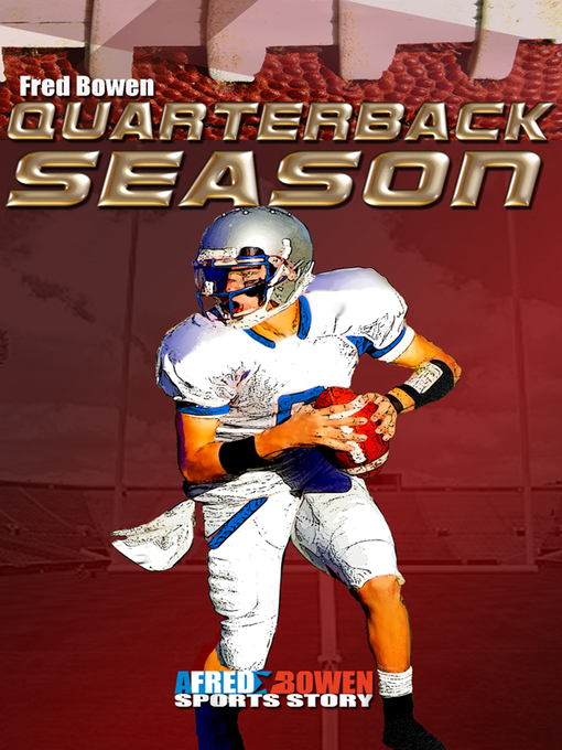 Title details for Quarterback Season by Fred Bowen - Available